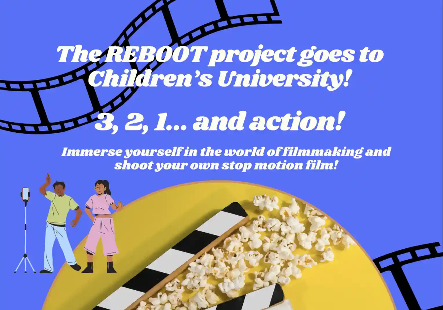 <p>Children’s University Workshop “3, 2, 1…and action!”</p>
