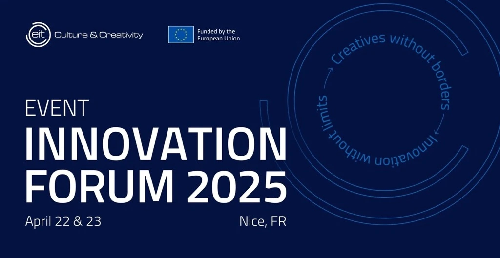 <p>EIT Culture & Creativity’s Innovation Forum</p>