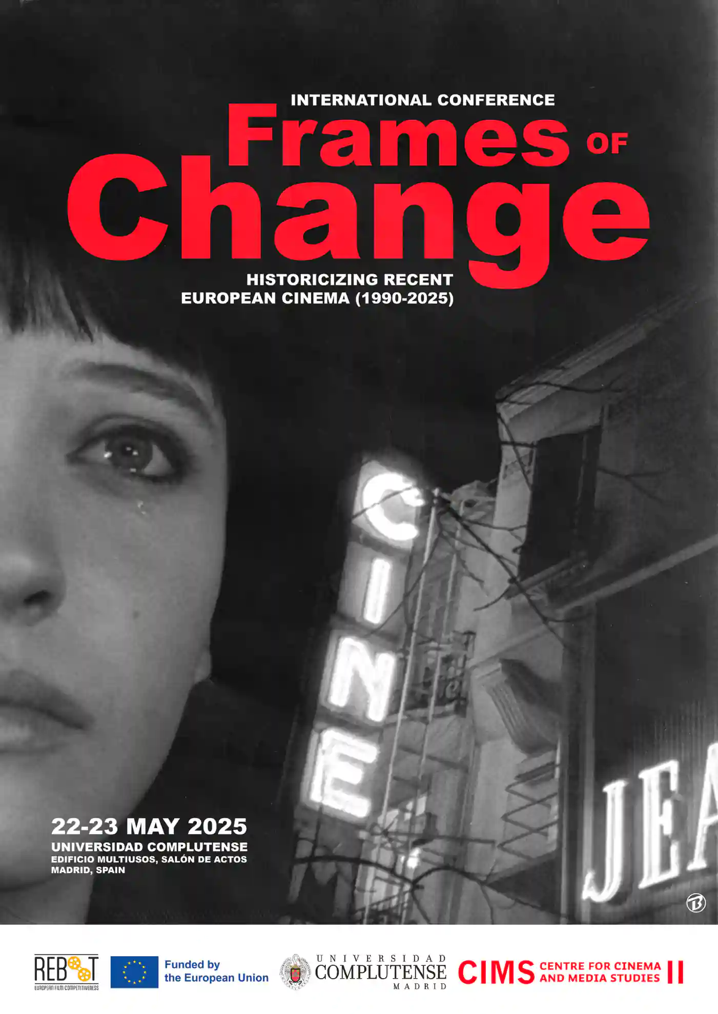 <p>International Conference Frames of Change: Historicizing Recent European Cinema (1990–2025)</p>